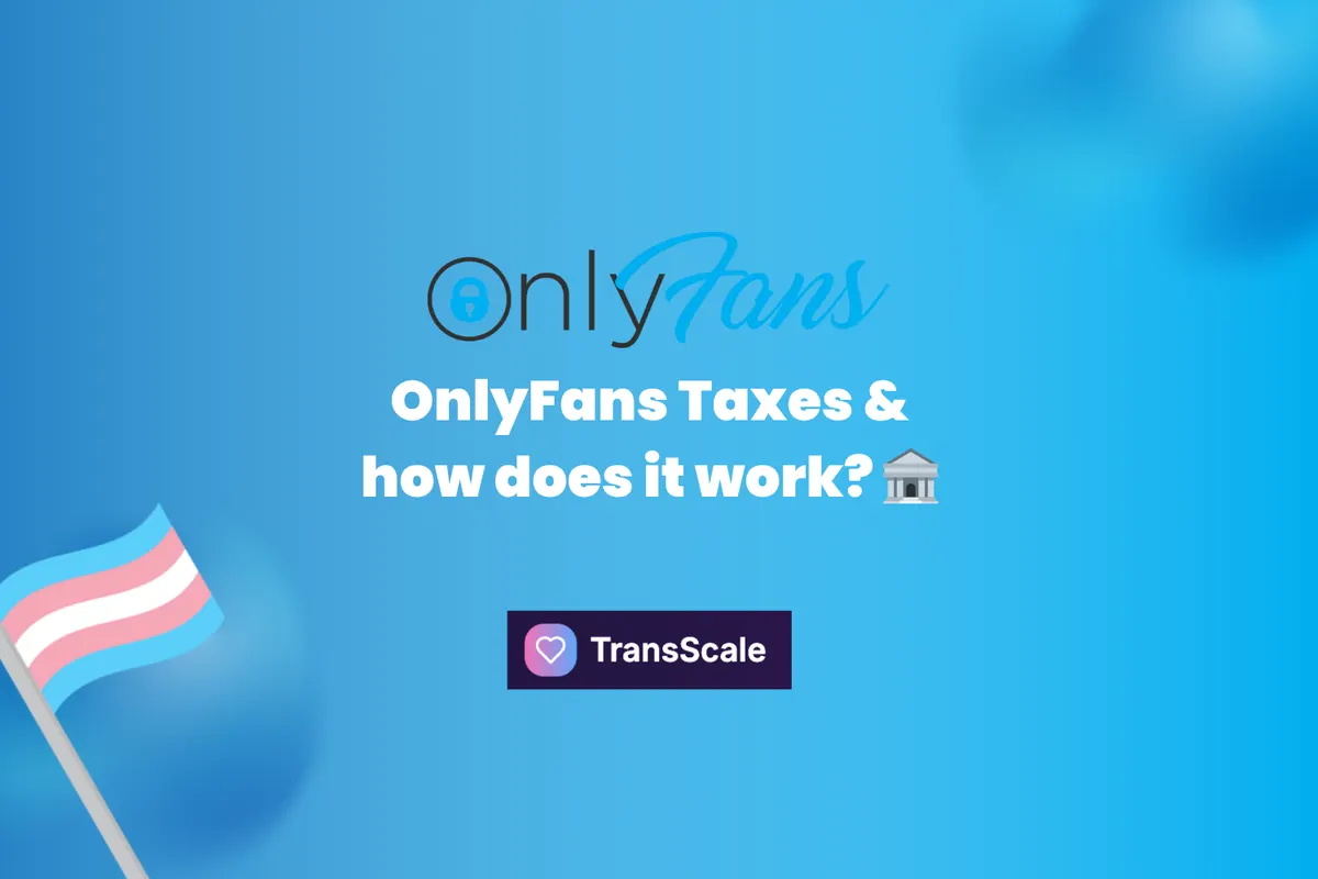 OnlyFans Taxes: Complete Guide for Creators